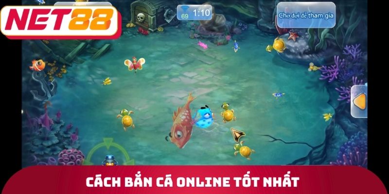 Cách bắn cá Online tốt nhất